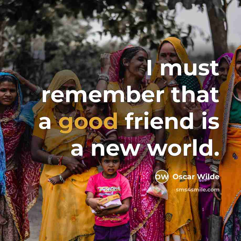 “I must remember that a good friend is a new…” quote by Oscar Wilde