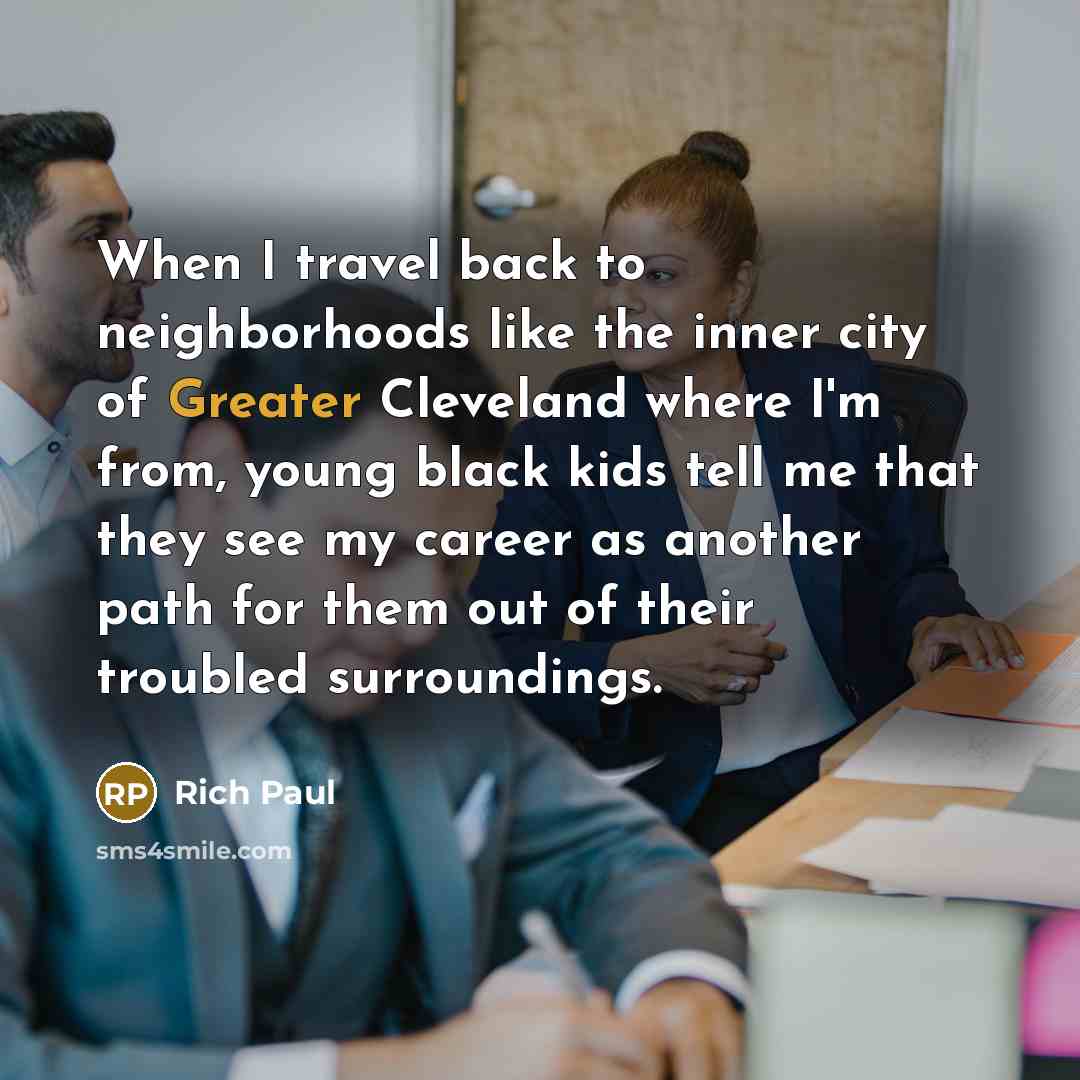 “When I travel back to neighborhoods like the inner city…” quote by Rich Paul