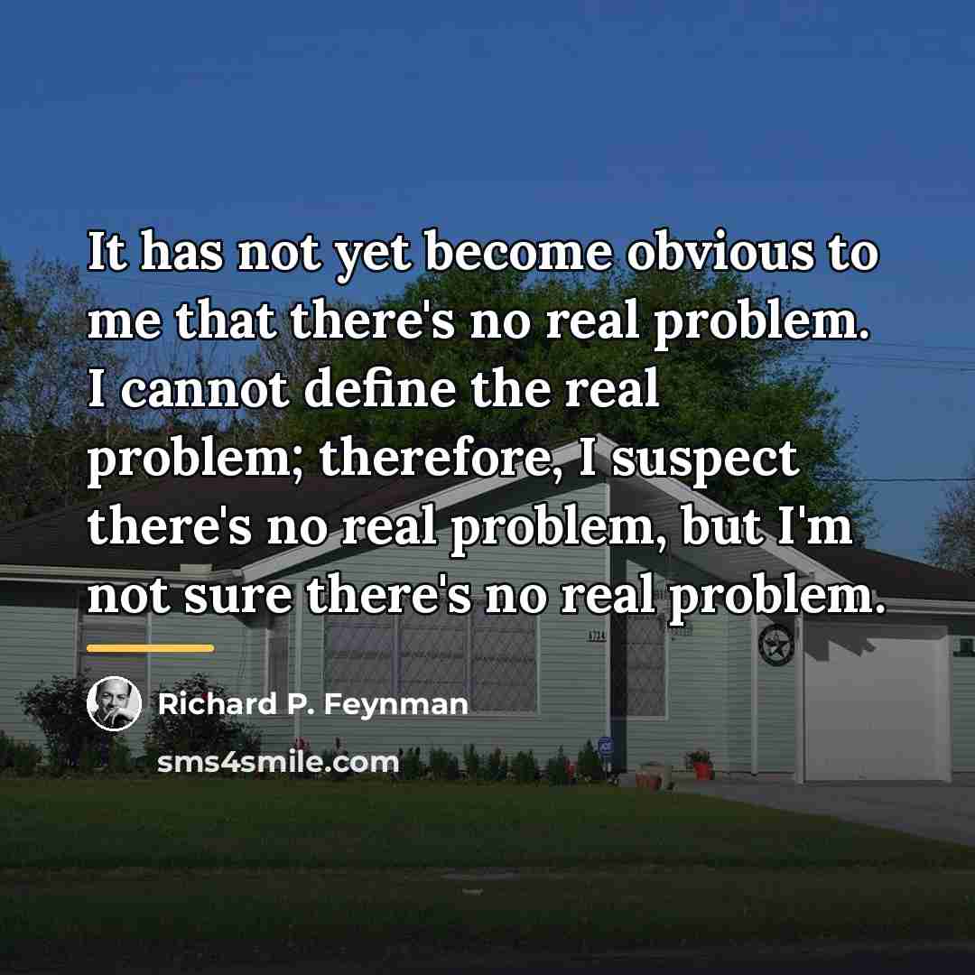 “It has not yet become obvious to me that there's…” quote by Richard P. Feynman