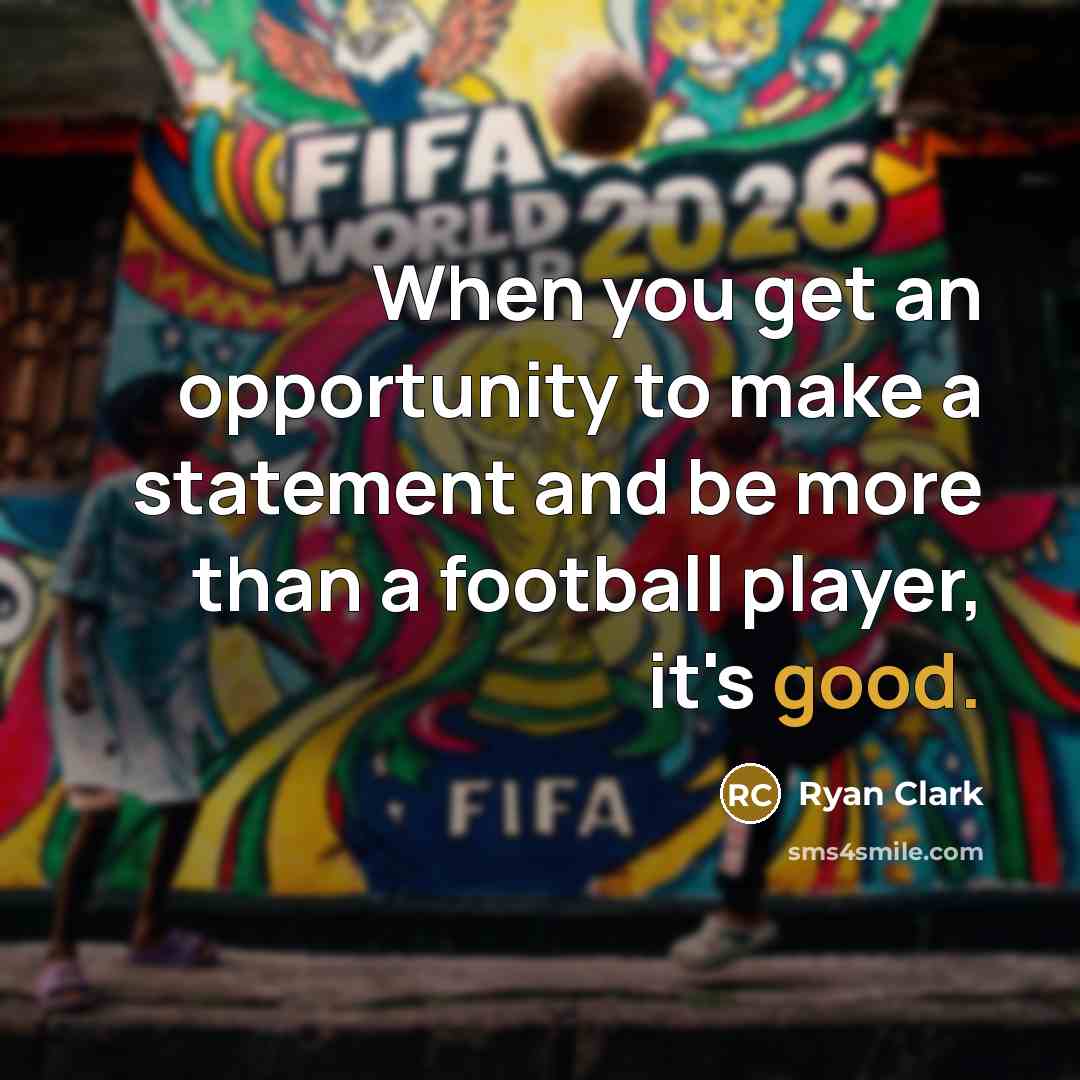 “When you get an opportunity to make a statement and…” quote by Ryan Clark