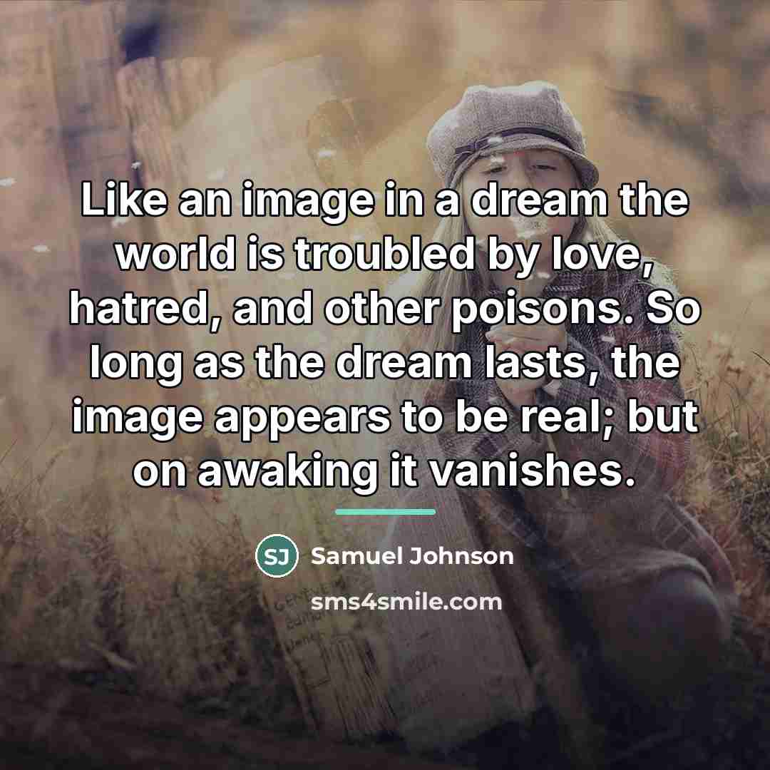 “Like an image in a dream the world is troubled…” quote by Samuel Johnson