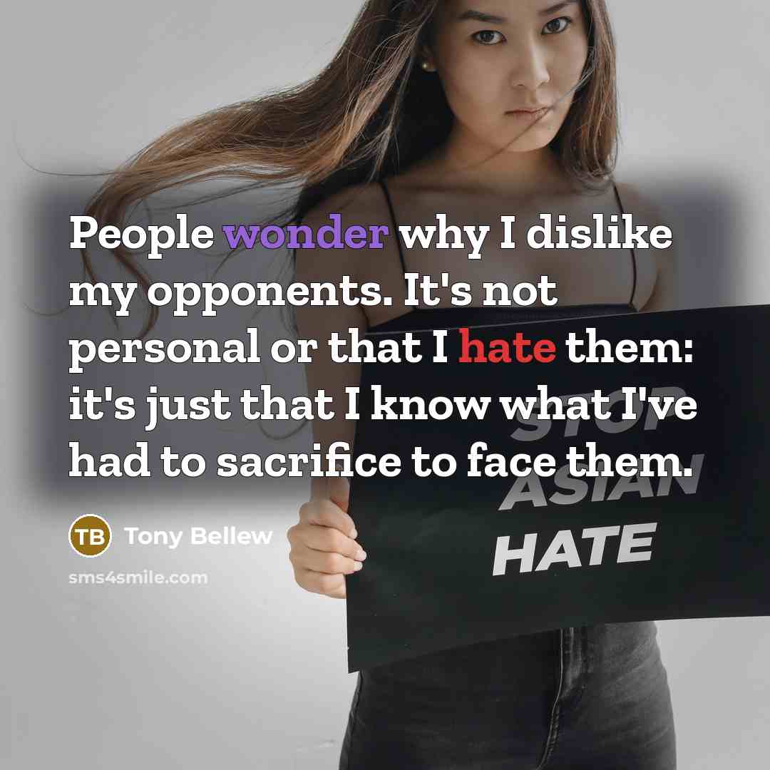“People wonder why I dislike my opponents. It's not personal…” quote by Tony Bellew