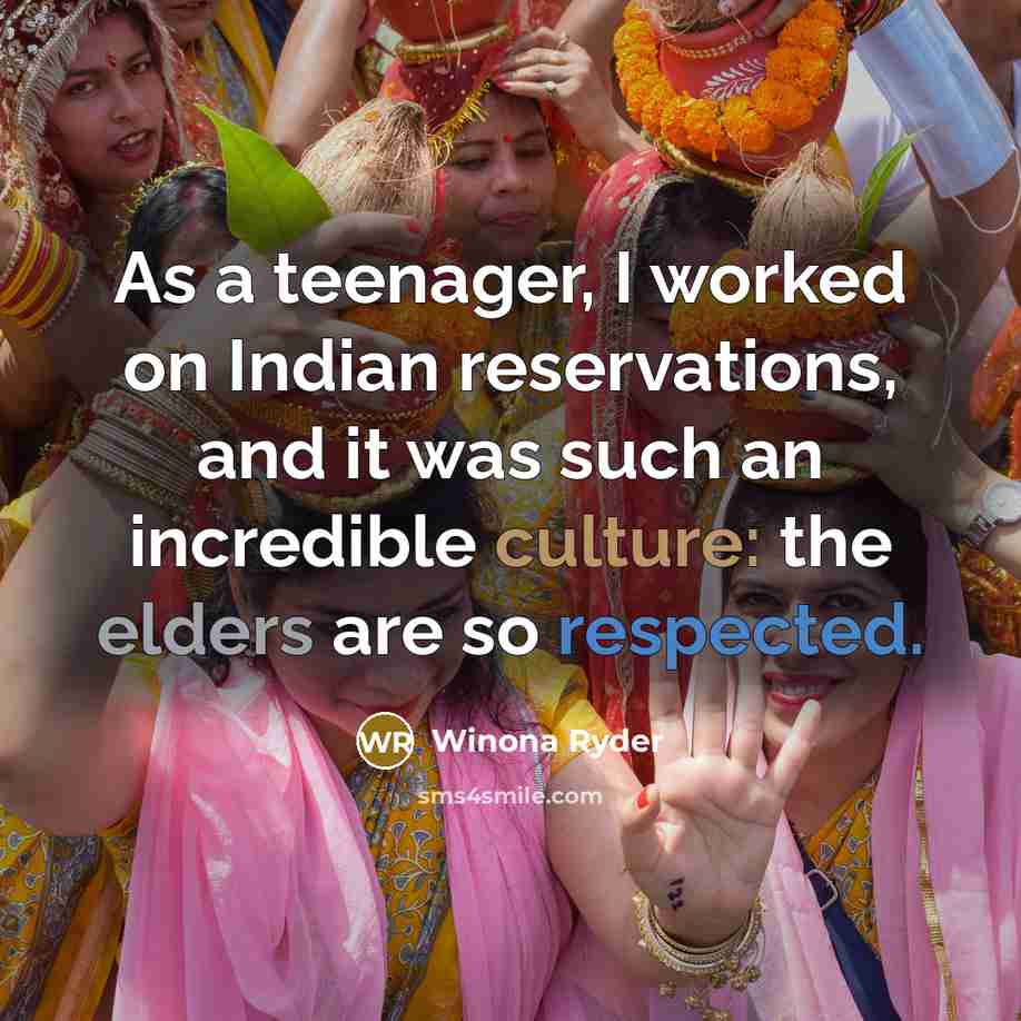 “As a teenager, I worked on Indian reservations, and it…” quote by Winona Ryder