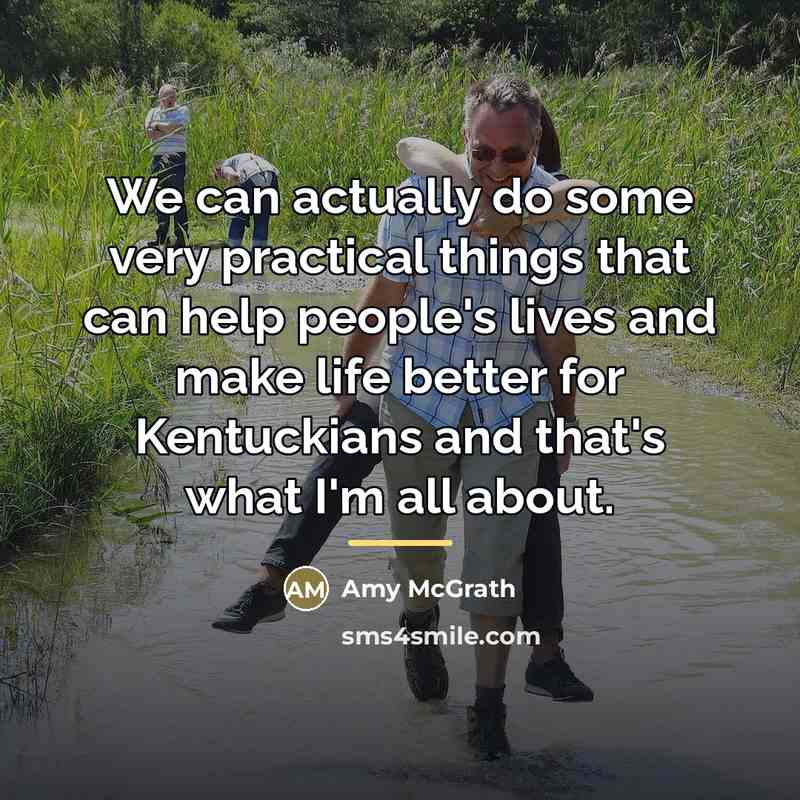 “We can actually do some very practical things that can…” quote by Amy McGrath