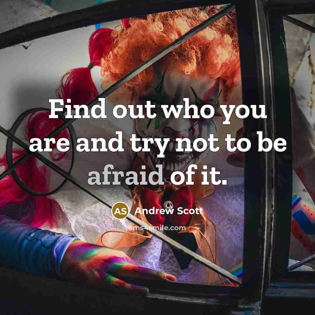 “Find out who you are and try not to be…” quote by Andrew Scott