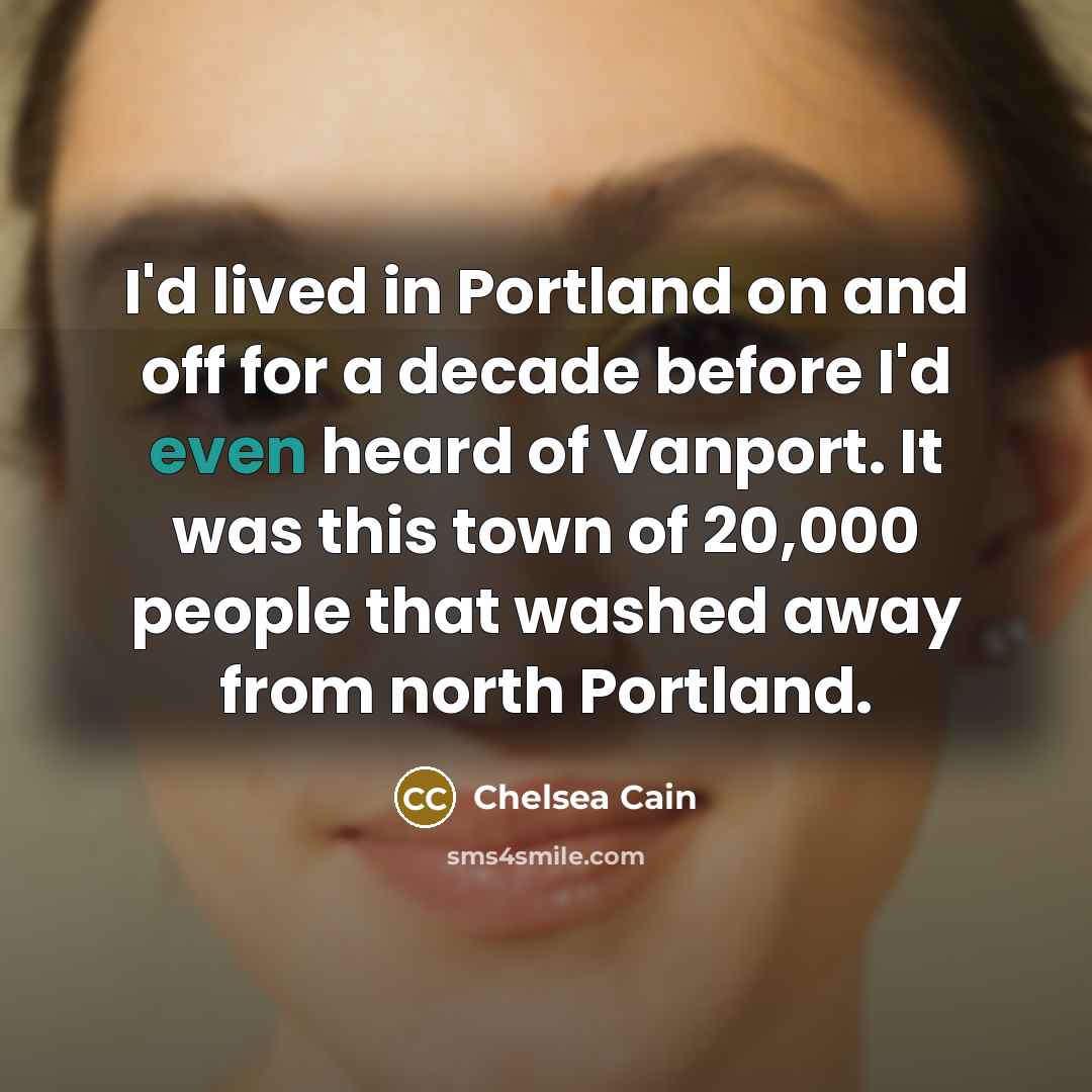 “I'd lived in Portland on and off for a decade…” quote by Chelsea Cain