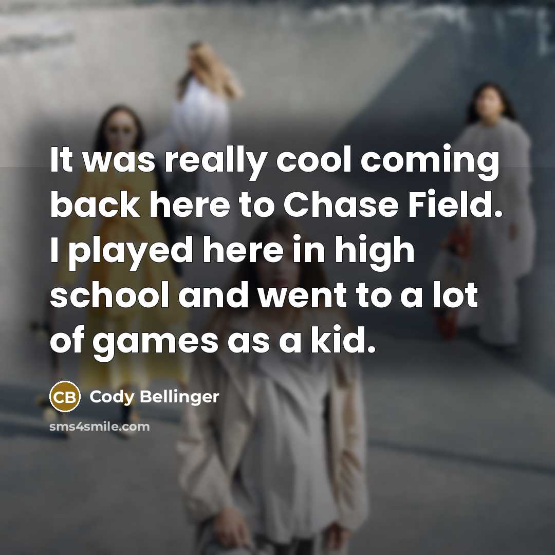 “It was really cool coming back here to Chase Field.…” quote by Cody Bellinger