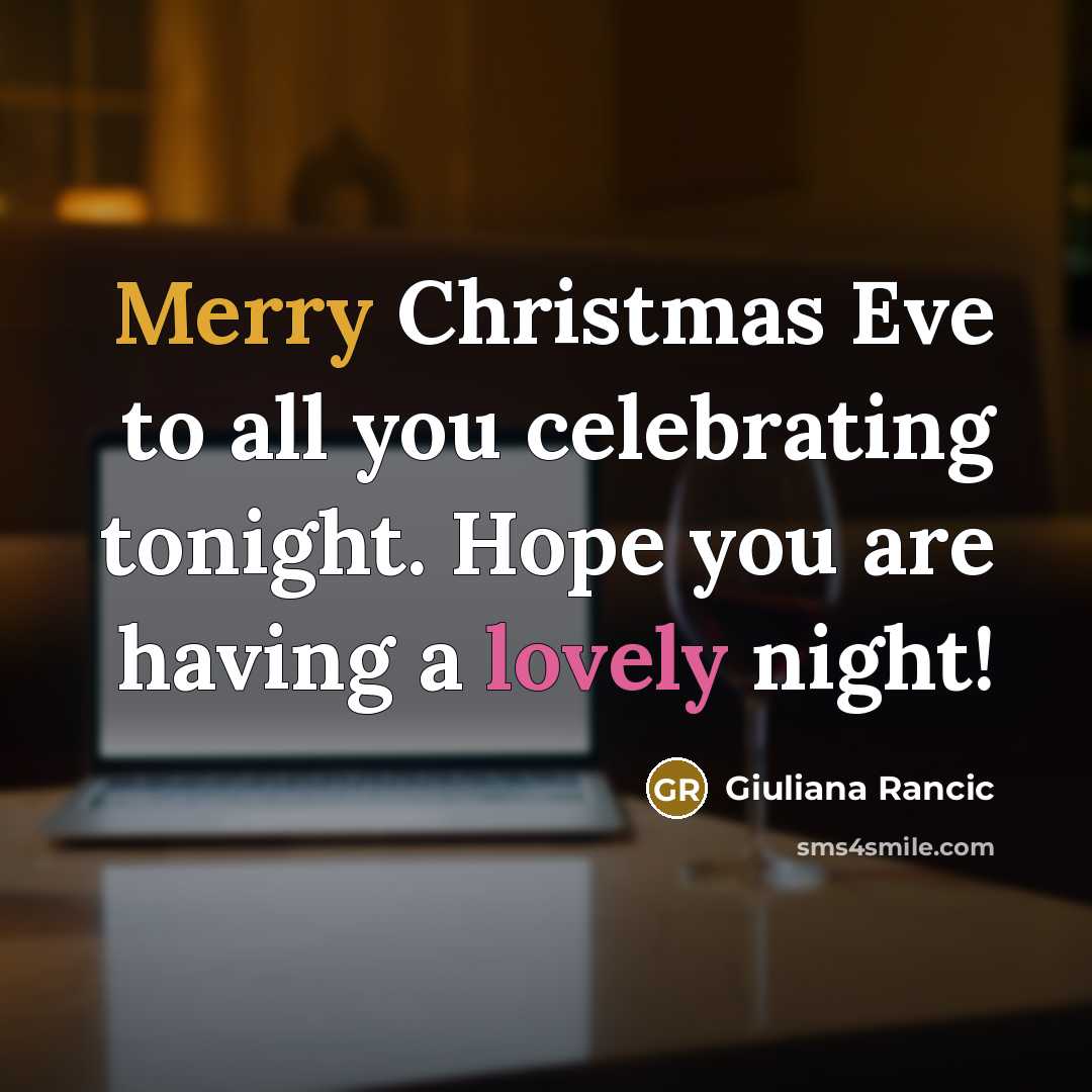 “Merry Christmas Eve to all you celebrating tonight. Hope you…” quote by Giuliana Rancic