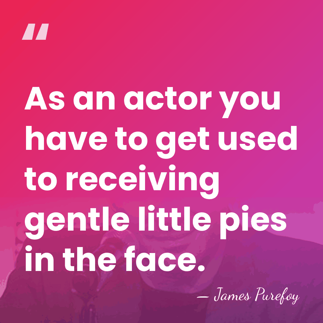 As an actor you have to get used to receiving gentle little&hellip; - James Purefoy