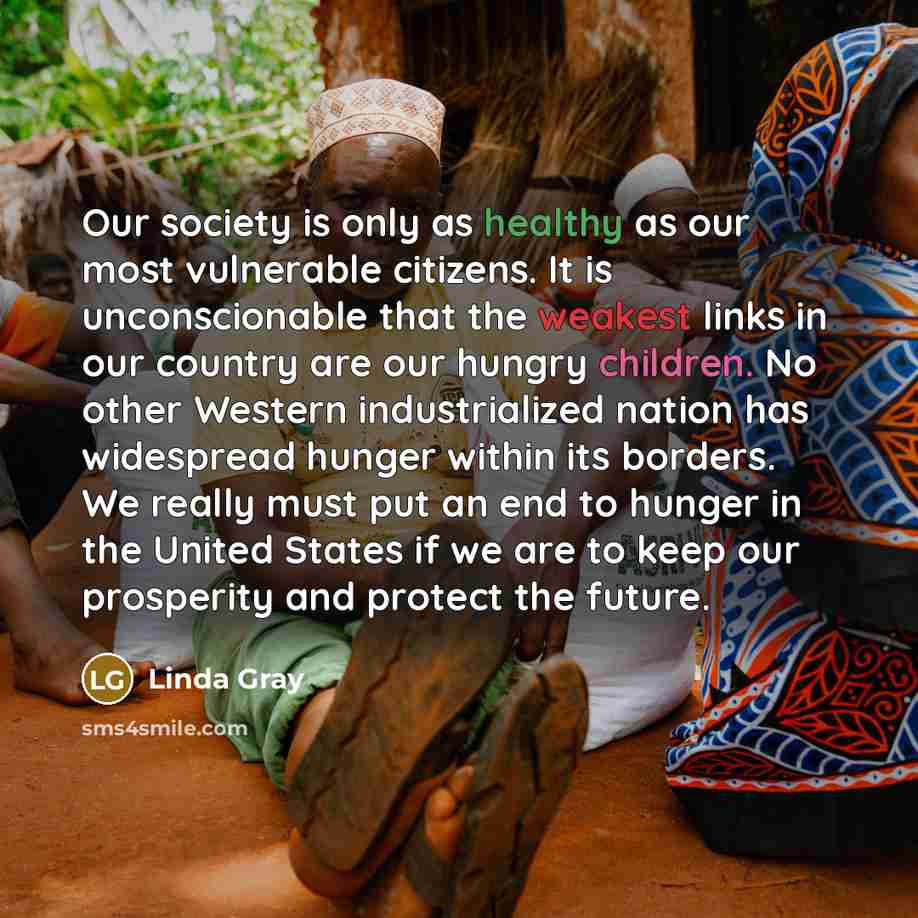 “Our society is only as healthy as our most vulnerable…” quote by Linda Gray