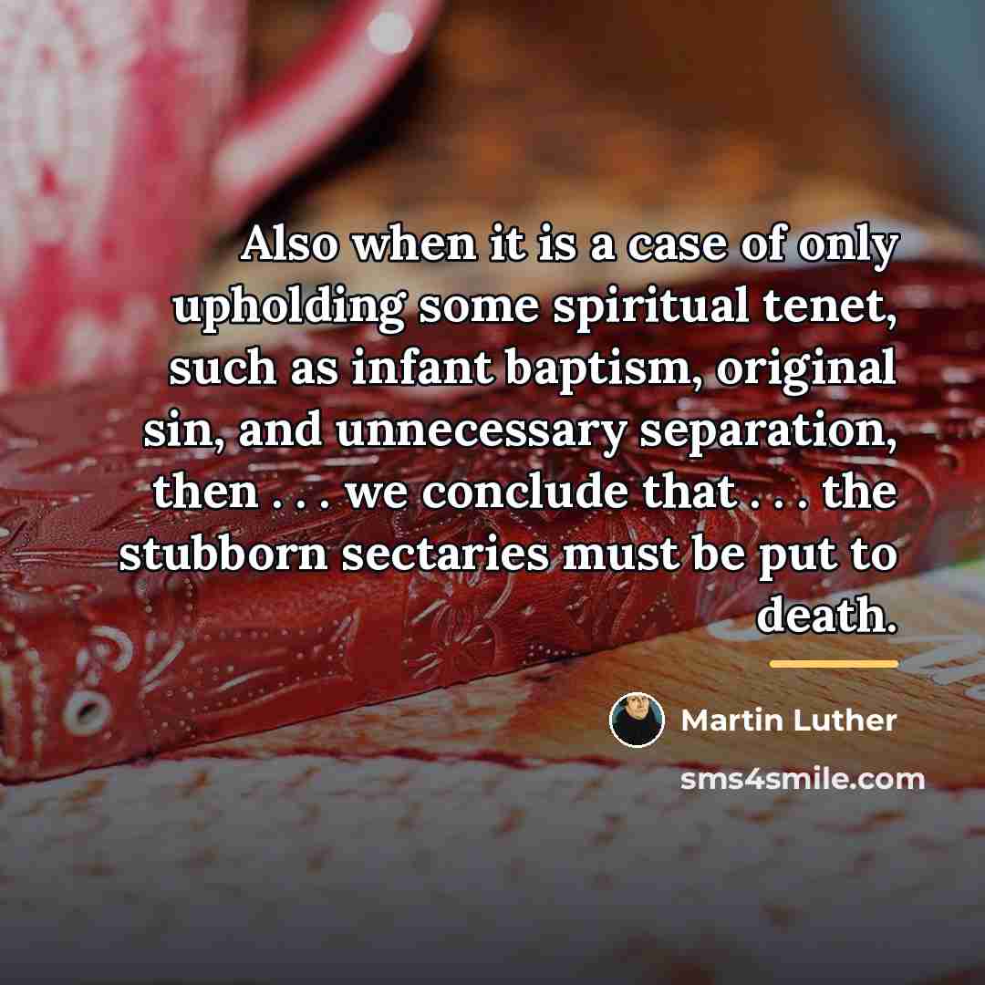“Also when it is a case of only upholding some…” quote by Martin Luther