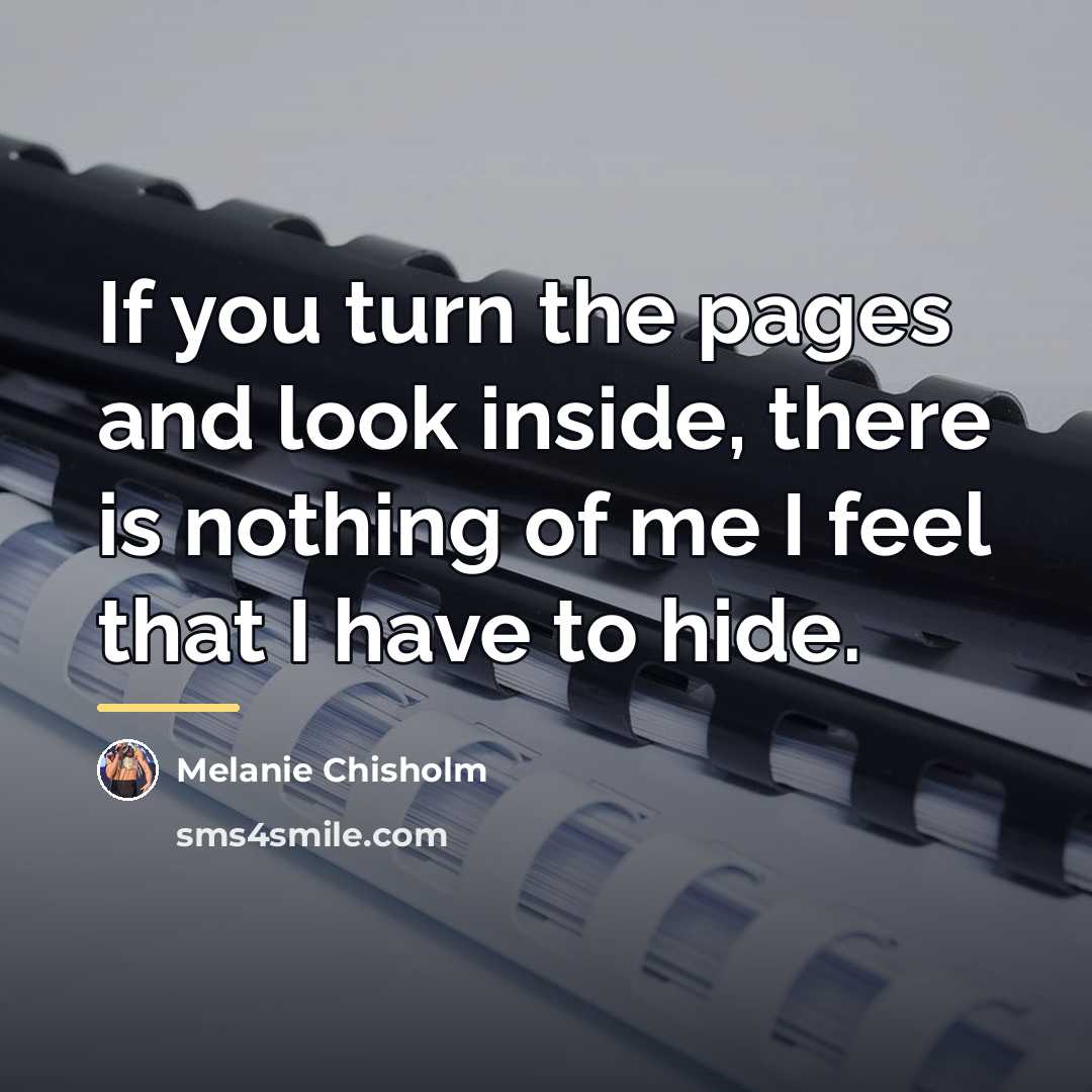 “If you turn the pages and look inside, there is…” quote by Melanie Chisholm