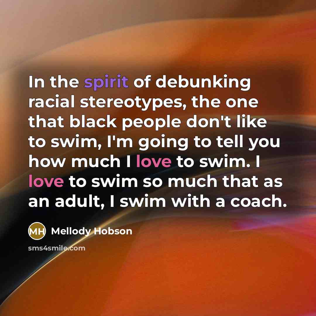 “In the spirit of debunking racial stereotypes, the one that…” quote by Mellody Hobson