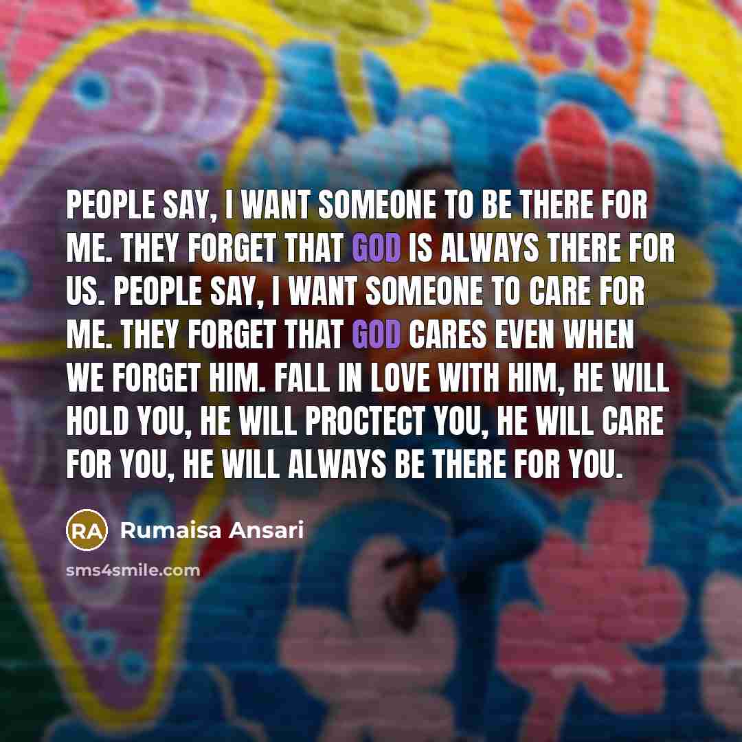 “People say, I want someone to be there for me.…” quote by Rumaisa Ansari