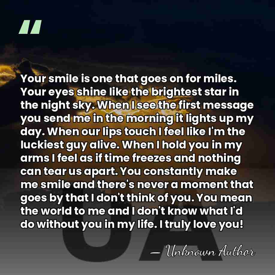Your smile is one that goes on for miles. Your eyes shine&hellip; - Unknown Author
