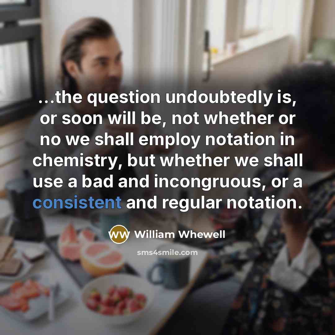 “...the question undoubtedly is, or soon will be, not whether…” quote by William Whewell