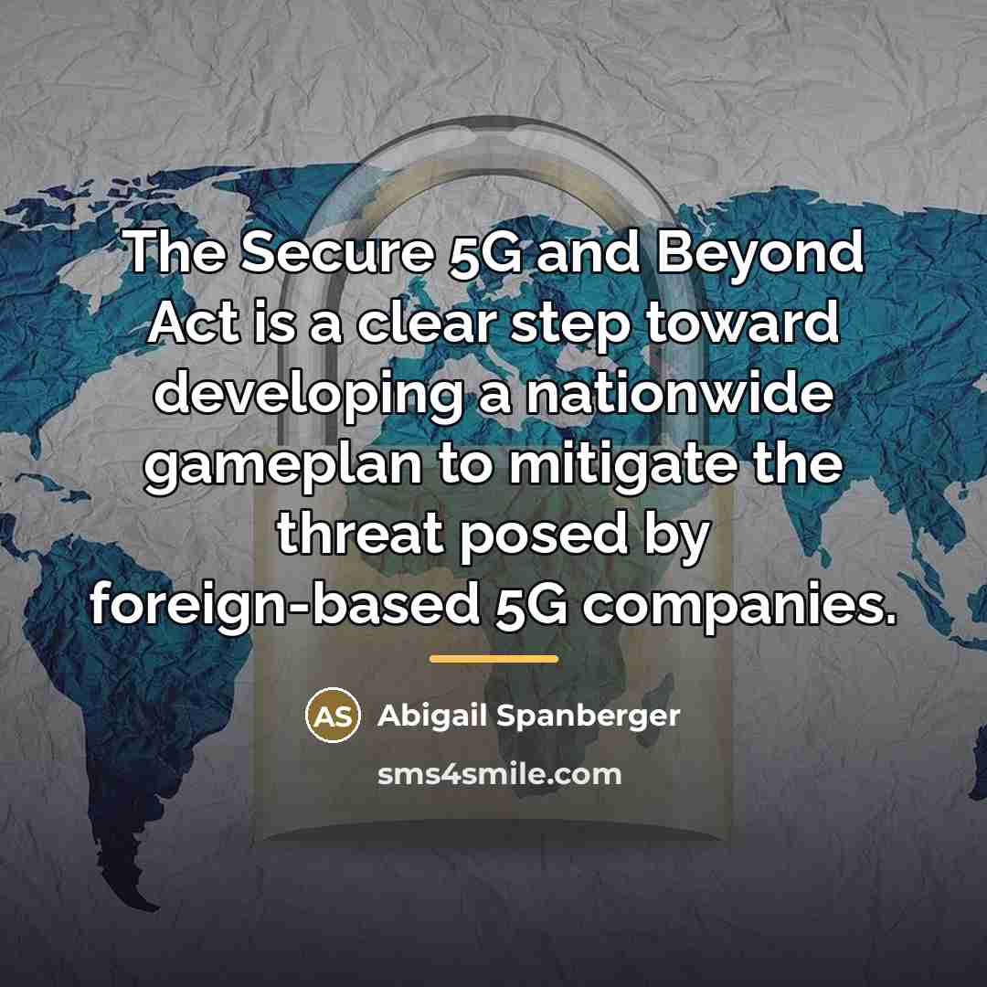 “The Secure 5G and Beyond Act is a clear step…” quote by Abigail Spanberger