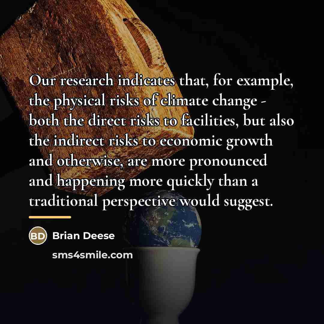“Our research indicates that, for example, the physical risks of…” quote by Brian Deese