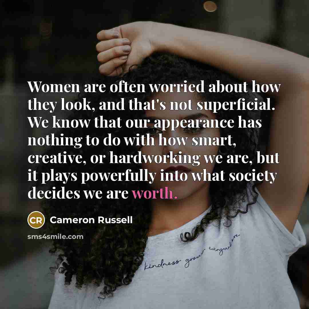 “Women are often worried about how they look, and that's…” quote by Cameron Russell