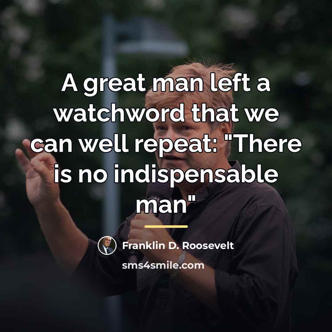 “A great man left a watchword that we can well…” quote by Franklin D. Roosevelt