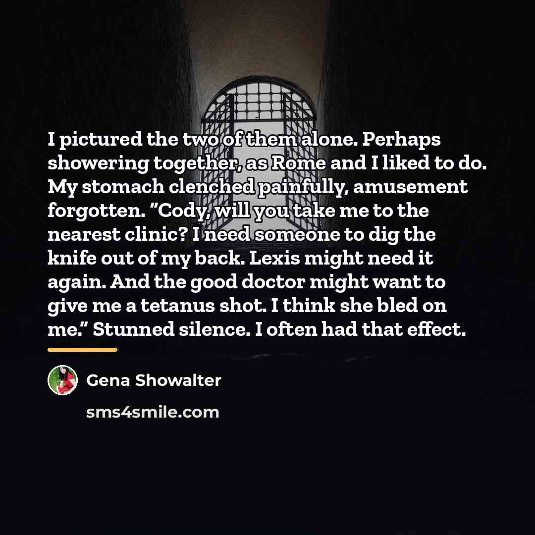 “I pictured the two of them alone. Perhaps showering together,…” quote by Gena Showalter