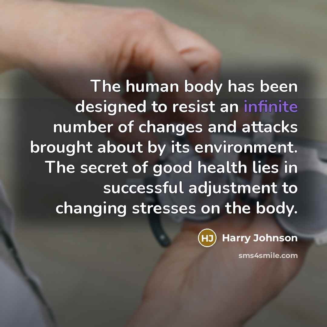 “The human body has been designed to resist an infinite…” quote by Harry Johnson