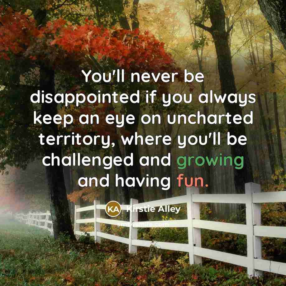“You'll never be disappointed if you always keep an eye…” quote by Kirstie Alley