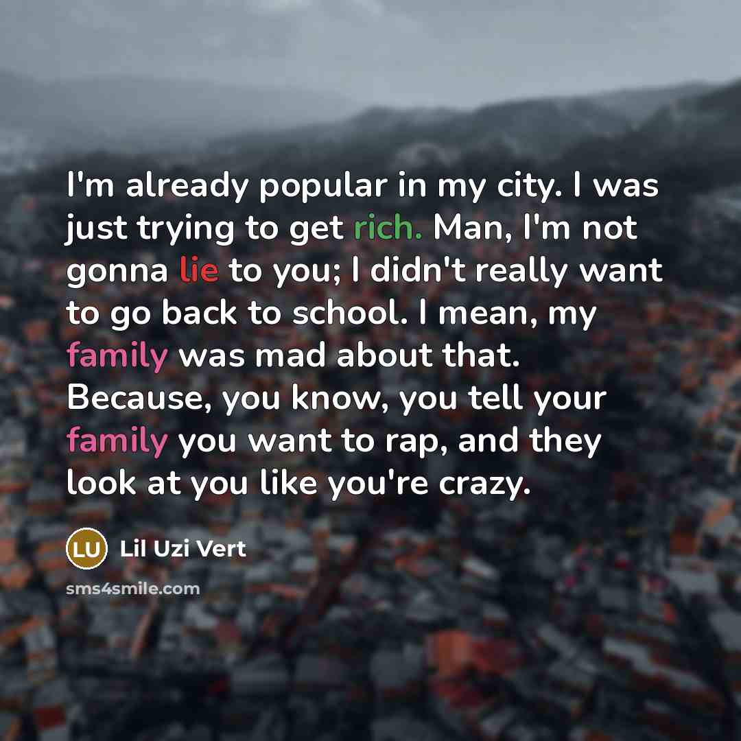 “I'm already popular in my city. I was just trying…” quote by Lil Uzi Vert