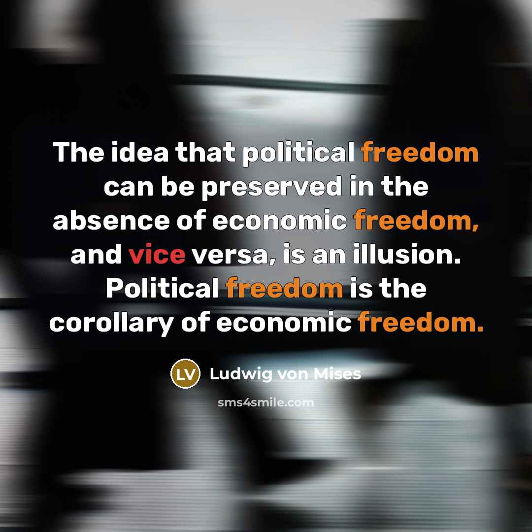 “The idea that political freedom can be preserved in the…” quote by Ludwig von Mises