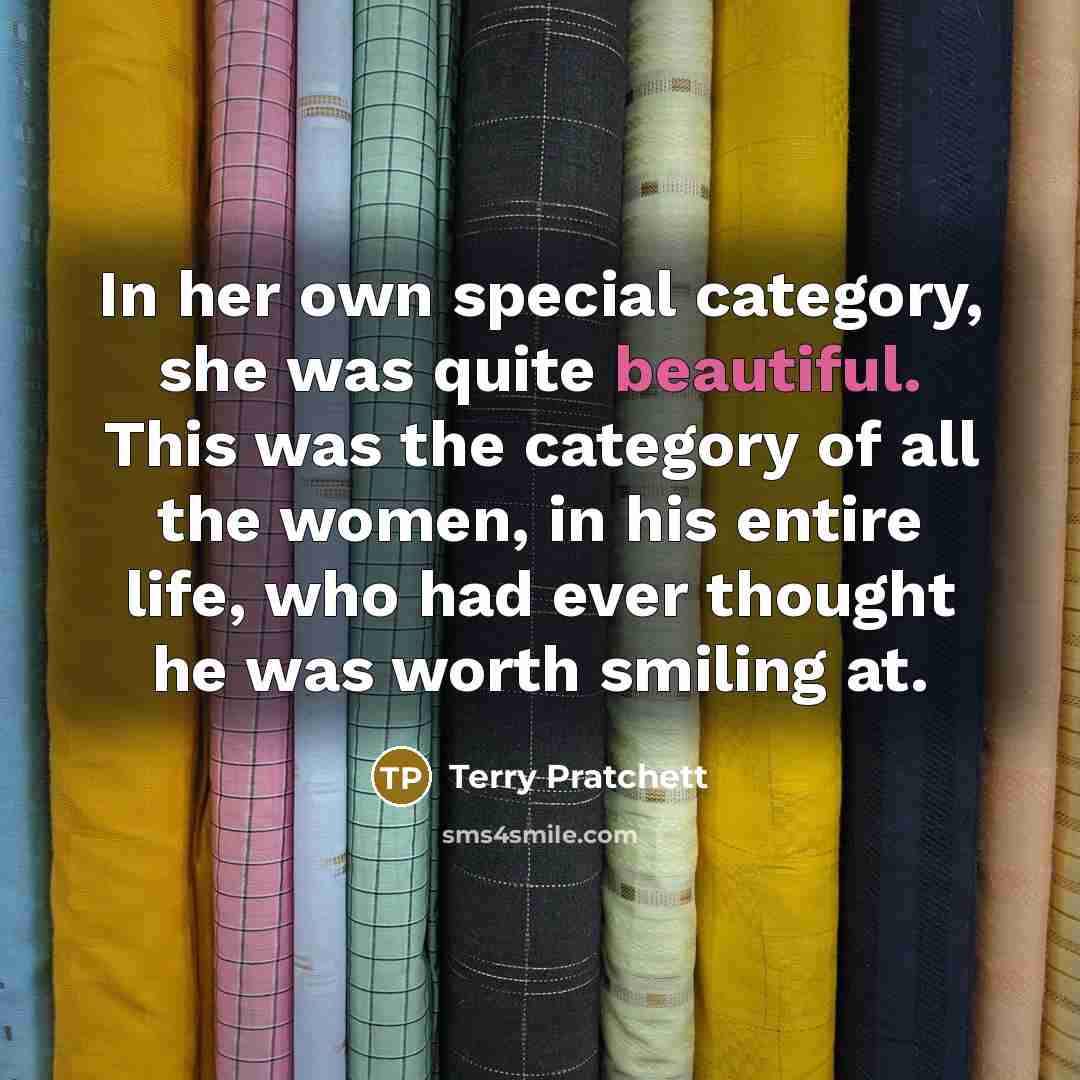 “In her own special category, she was quite beautiful. This…” quote by Terry Pratchett