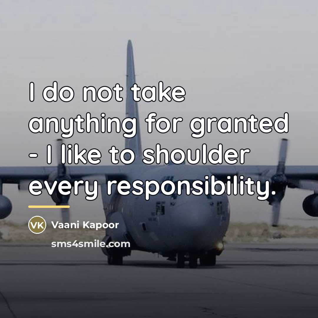 “I do not take anything for granted - I like…” quote by Vaani Kapoor