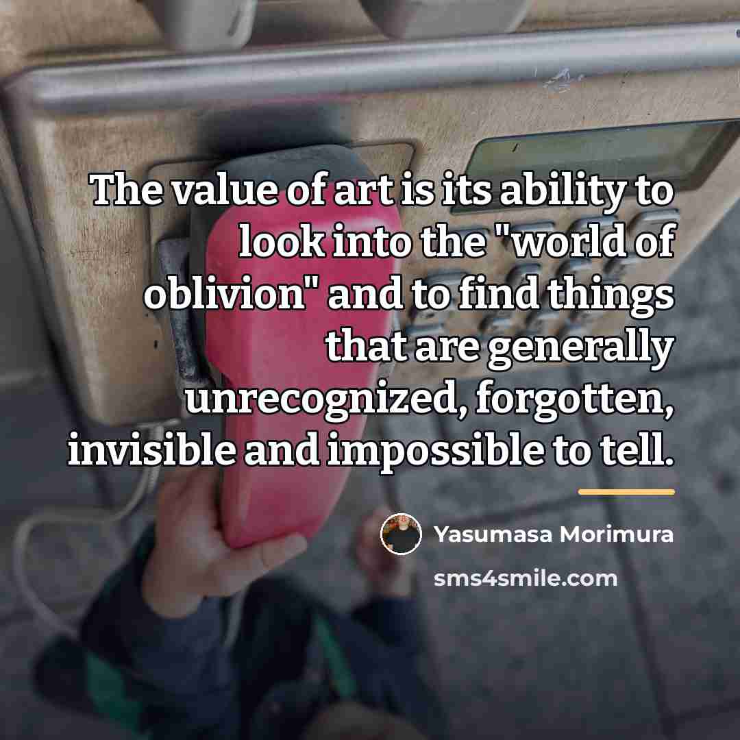 “The value of art is its ability to look into…” quote by Yasumasa Morimura