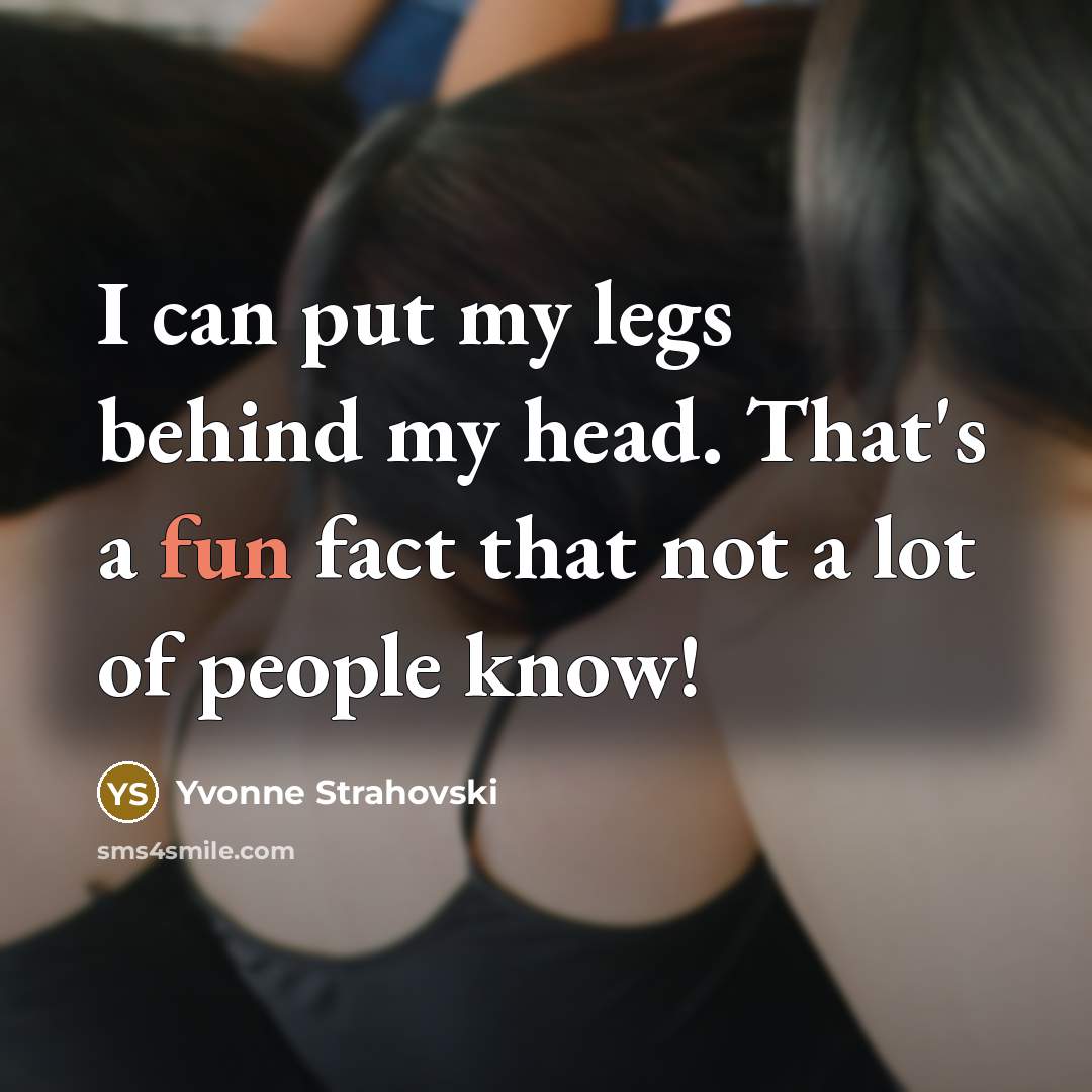 “I can put my legs behind my head. That's a…” quote by Yvonne Strahovski