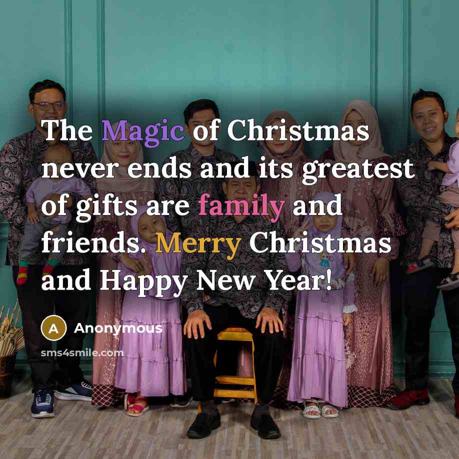 “The Magic of Christmas never ends and its greatest of…” quote by Anonymous