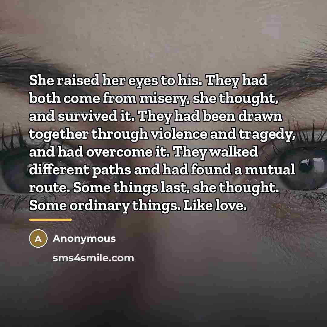“She raised her eyes to his. They had both come…” quote by Anonymous