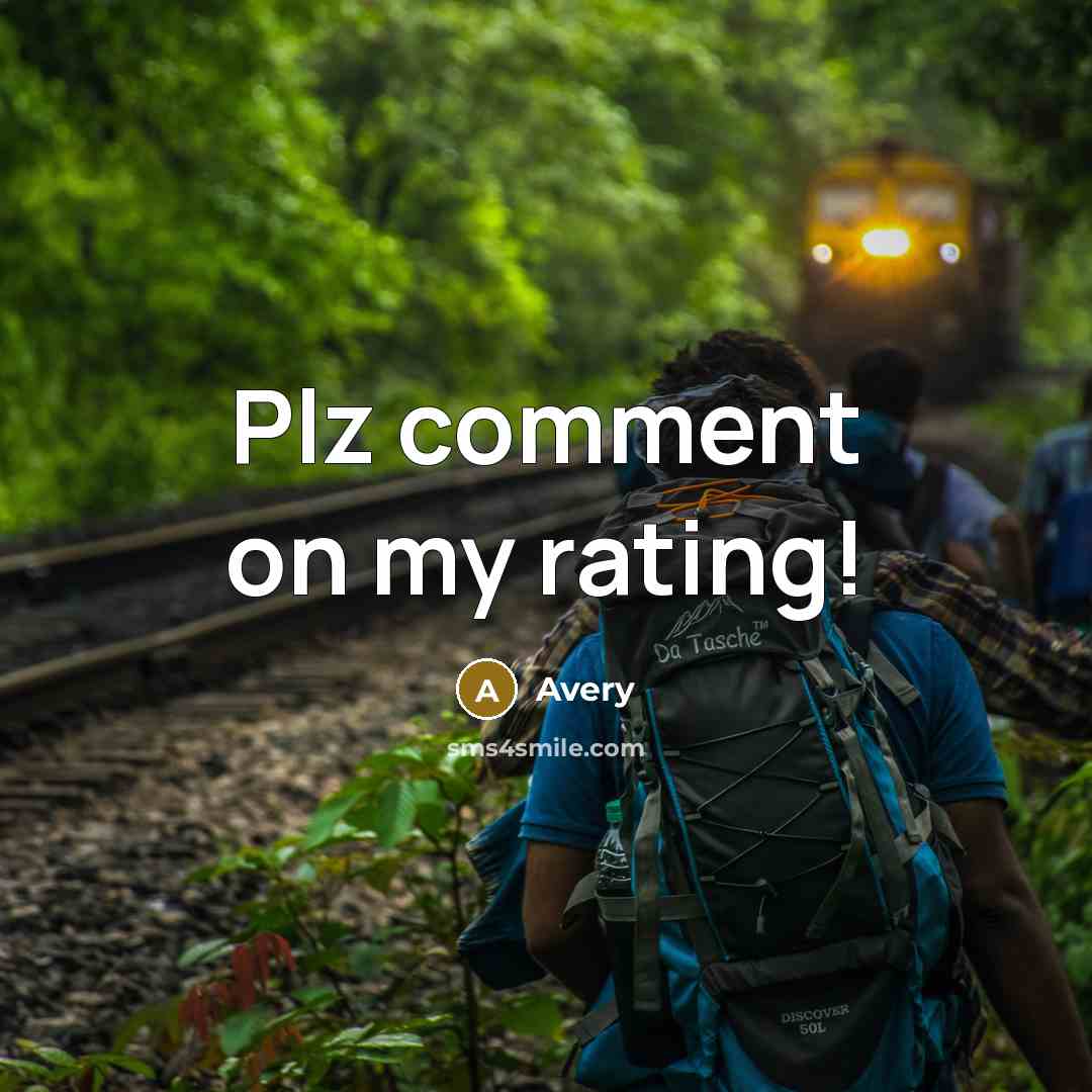“Plz comment on my rating!…” quote by Avery