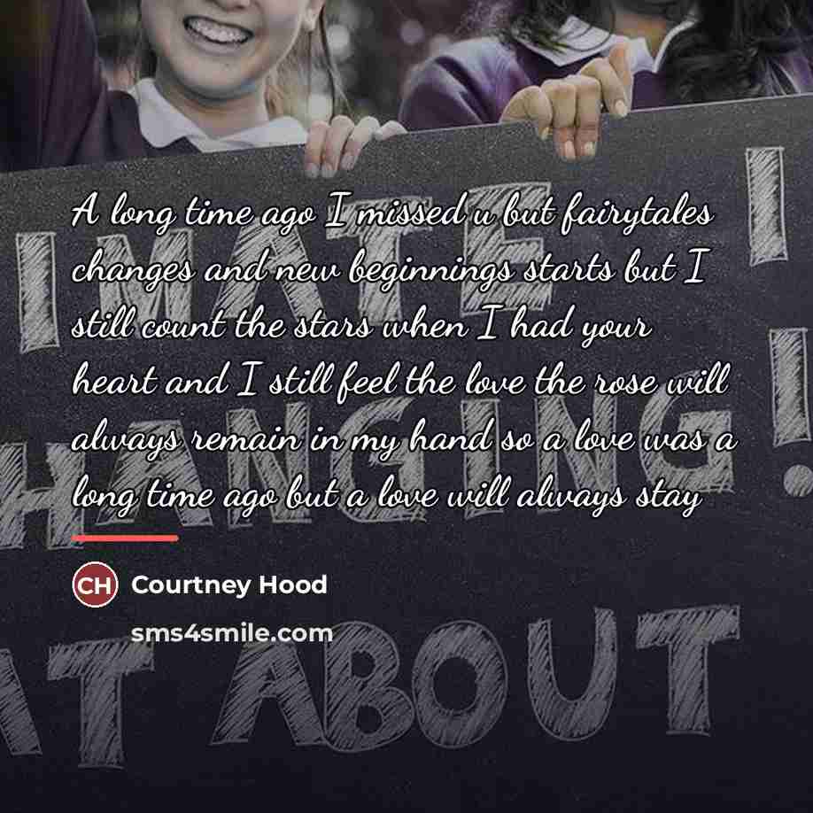 “A long time ago I missed u but fairytales changes…” quote by Courtney Hood