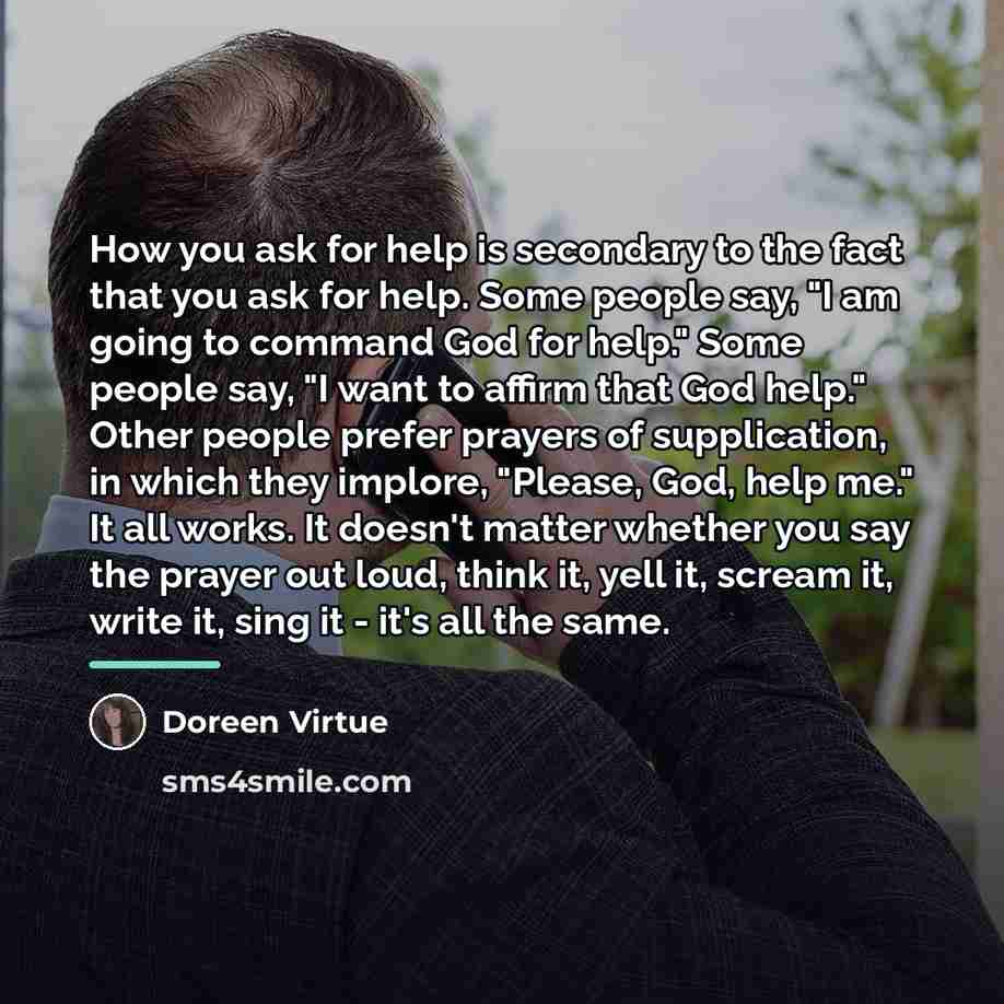 “How you ask for help is secondary to the fact…” quote by Doreen Virtue
