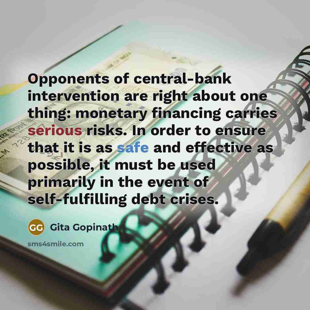 “Opponents of central-bank intervention are right about one thing: monetary…” quote by Gita Gopinath