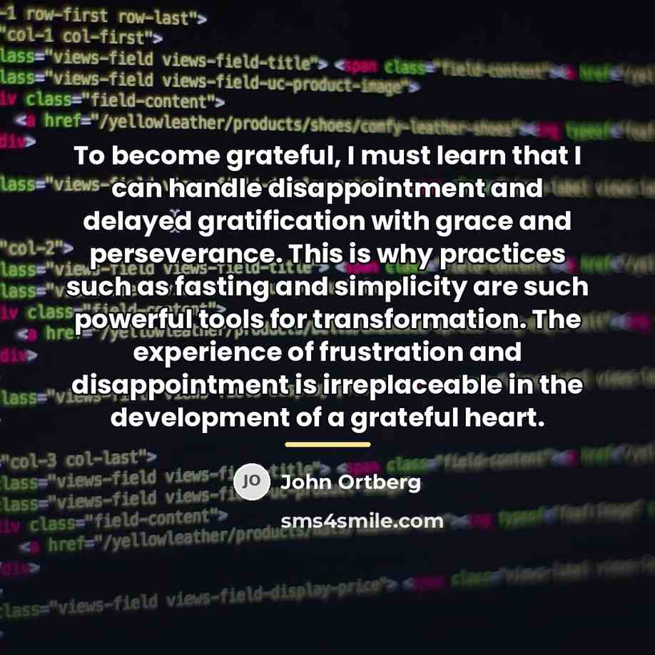 “To become grateful, I must learn that I can handle…” quote by John Ortberg