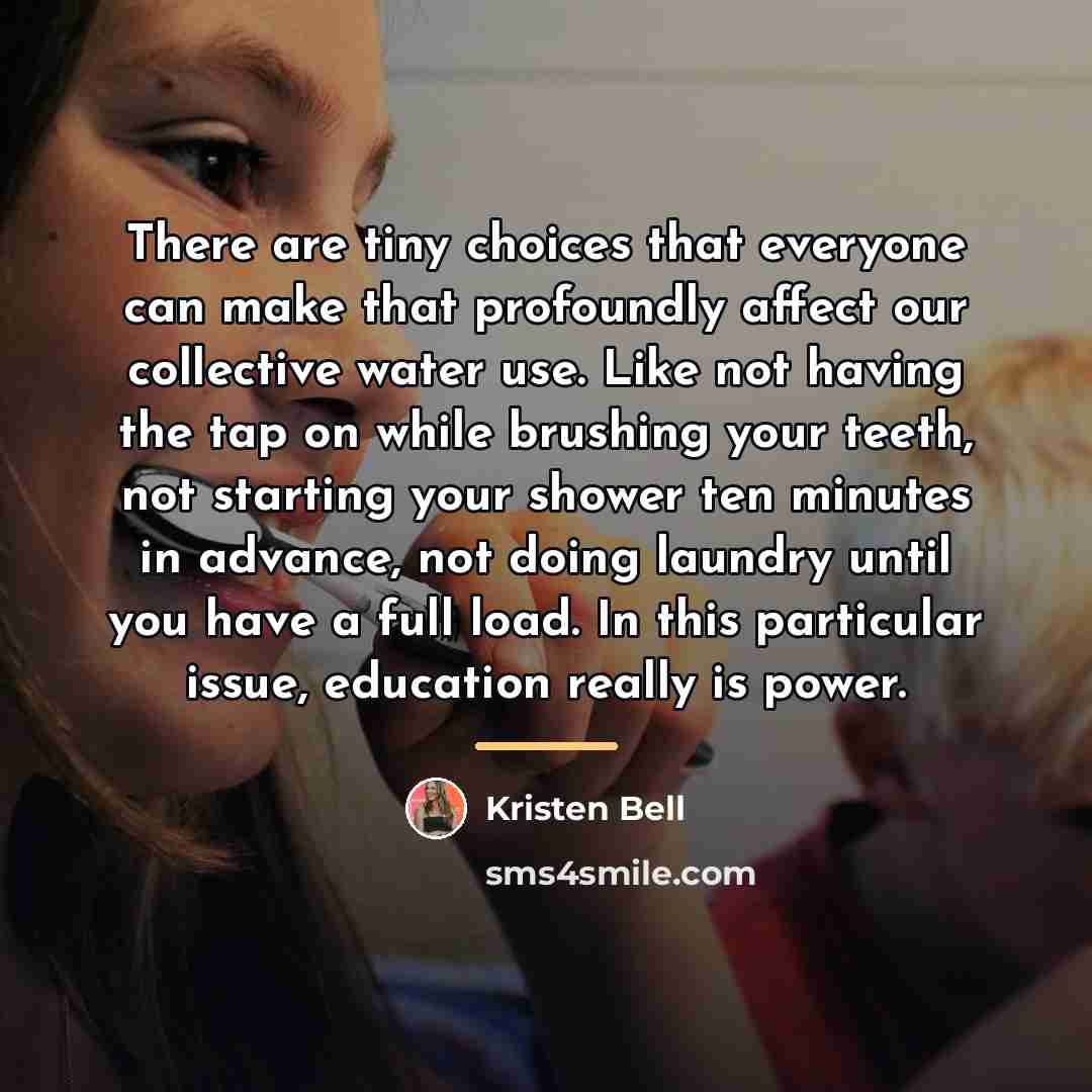 “There are tiny choices that everyone can make that profoundly…” quote by Kristen Bell