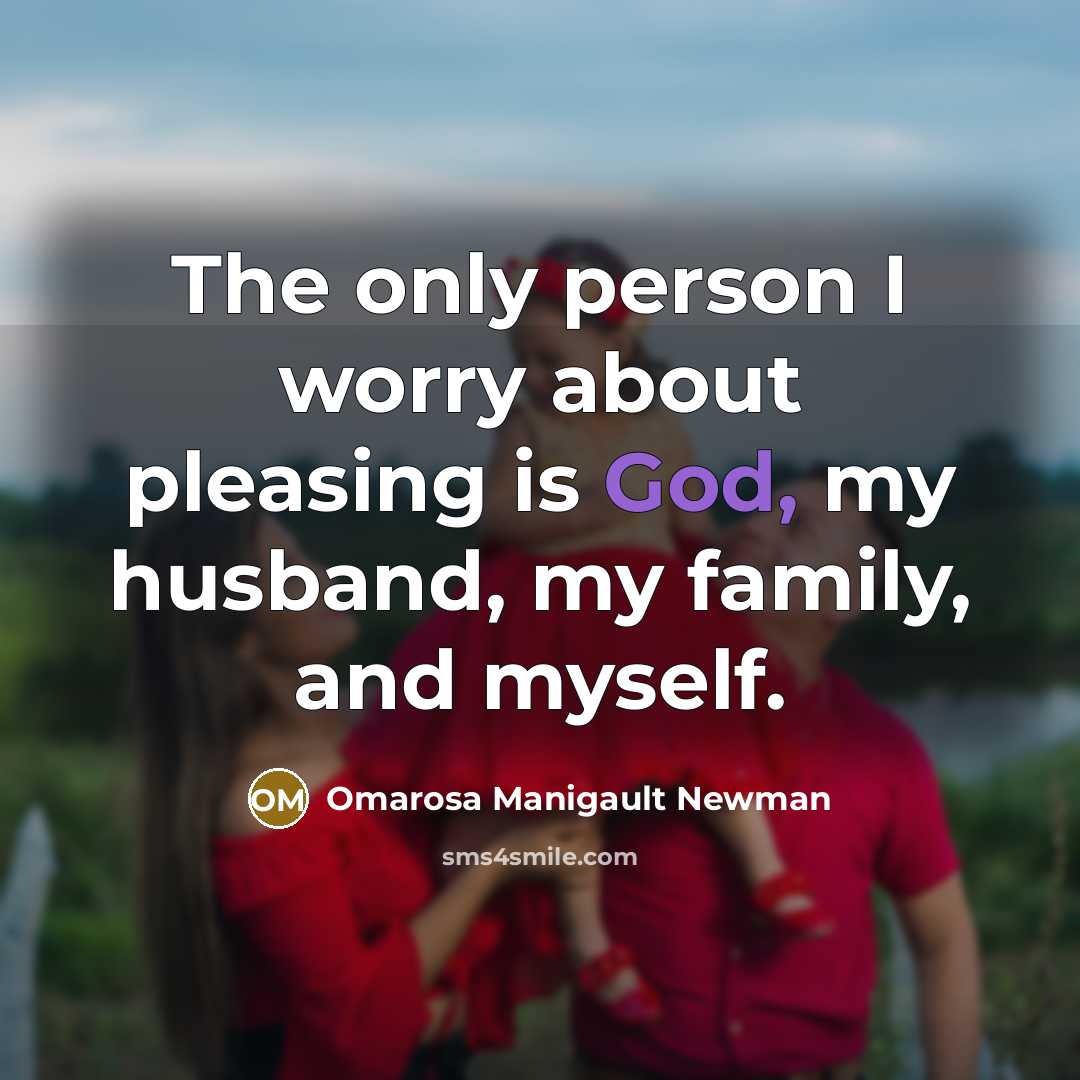 “The only person I worry about pleasing is God, my…” quote by Omarosa Manigault Newman