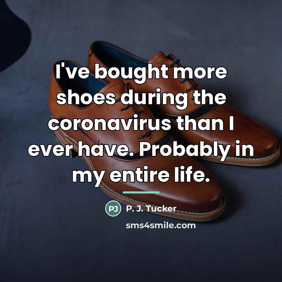 “I've bought more shoes during the coronavirus than I ever…” quote by P. J. Tucker