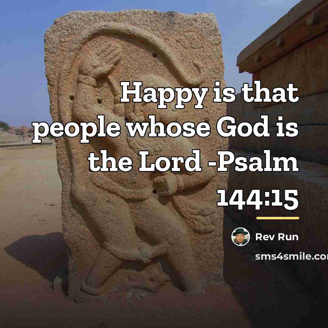 “Happy is that people whose God is the Lord -Psalm…” quote by Rev Run