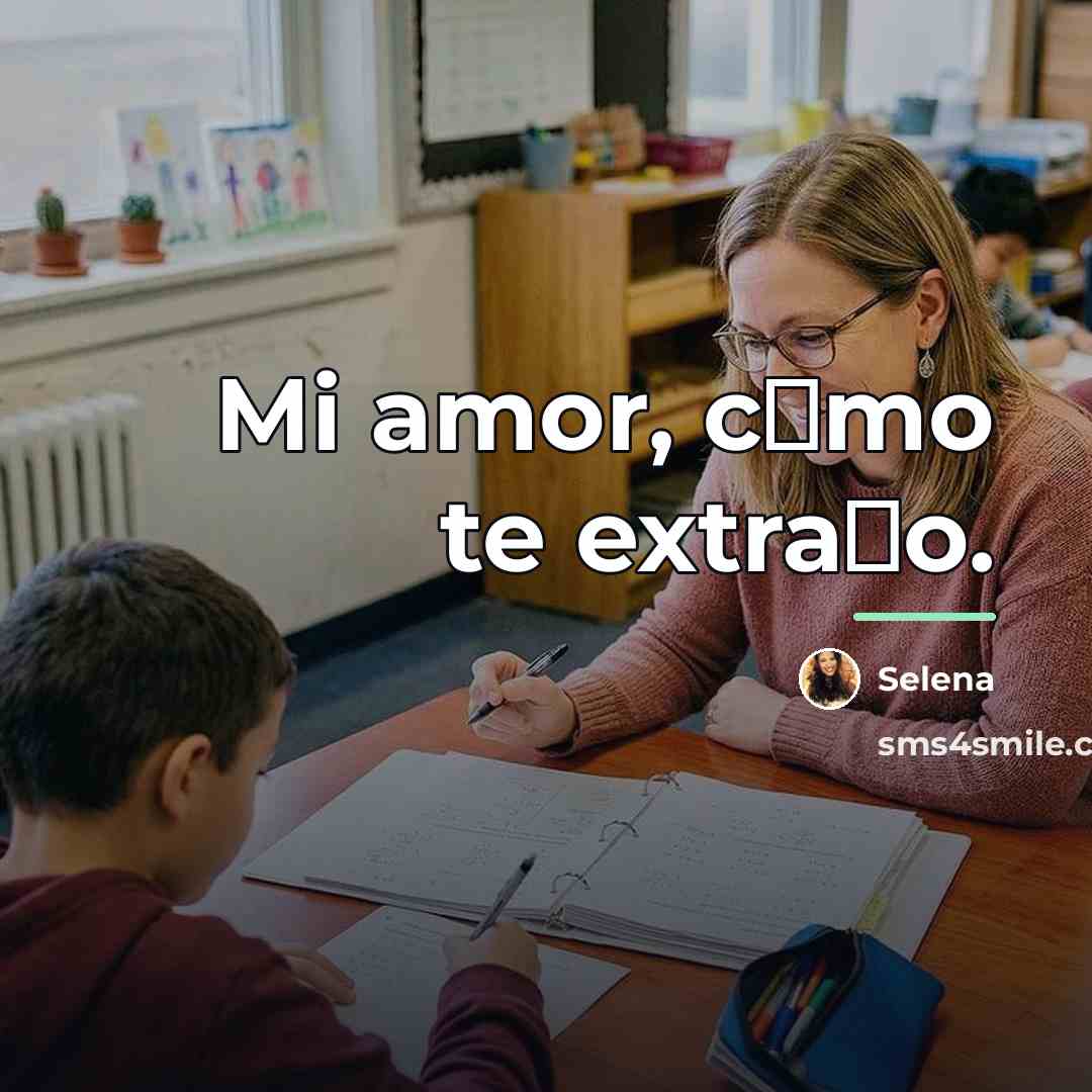 “Mi amor, c�mo te extra�o.…” quote by Selena