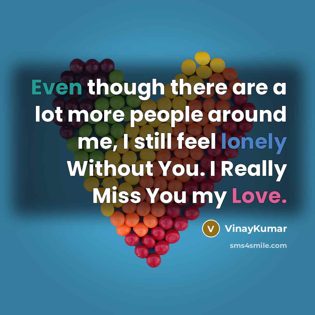 “Even though there are a lot more people around me,…” quote by VinayKumar