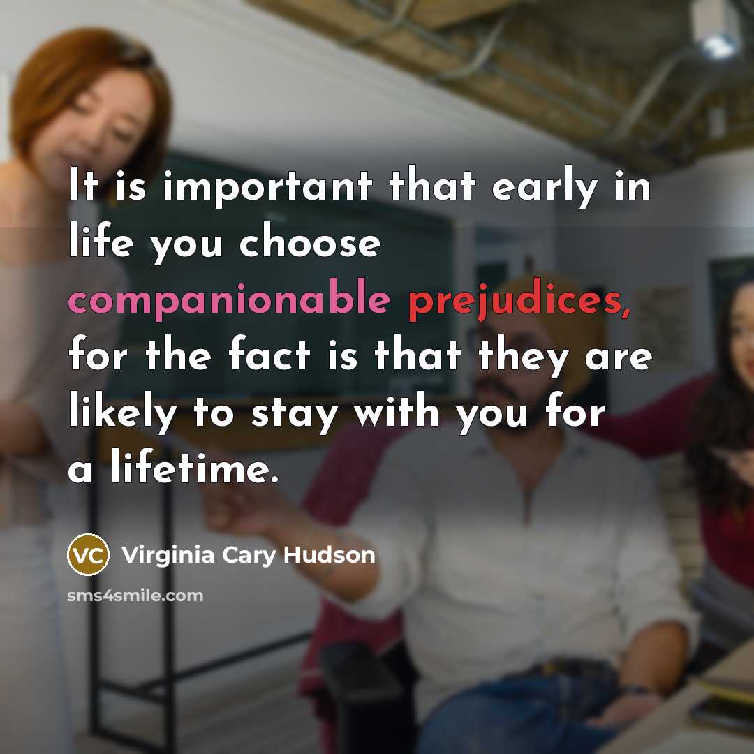 “It is important that early in life you choose companionable…” quote by Virginia Cary Hudson