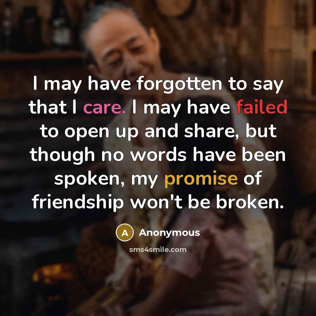 “I may have forgotten to say that I care. I…” quote by Anonymous