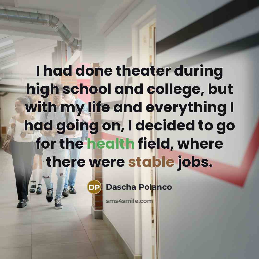 “I had done theater during high school and college, but…” quote by Dascha Polanco