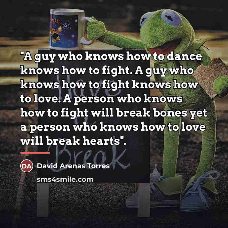 “"A guy who knows how to dance knows how to…” quote by David Arenas Torres